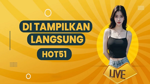 fitur hot51 live